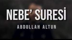 Abdullah ALTUN Nebe Suresi